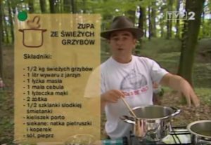 066 Zupa ze świeżych grzybów | Wędrówka Smak grzybów | Podróże kulinarne Roberta Makłowicza